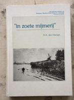 In zoete mijmerij - geschiedenis Hoeksche waard, Boeken, Gelezen, Ophalen of Verzenden, H.A. den Hartigh