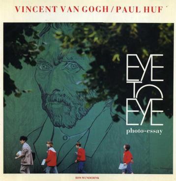 Eye to Eye - Paul Huf & Vincent van Gogh (incl.verz.kosten)