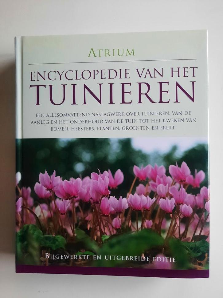 Atrium encyclopedie van het tuinieren . Hanneke van Dijk, Boeken, Wonen en Tuinieren, Zo goed als nieuw, Tuinieren en Tuinplanten