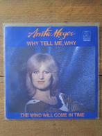 Anita Meyer - Whe tell me, why / The wind will come in time, Pop, 7 inch, Zo goed als nieuw, Verzenden