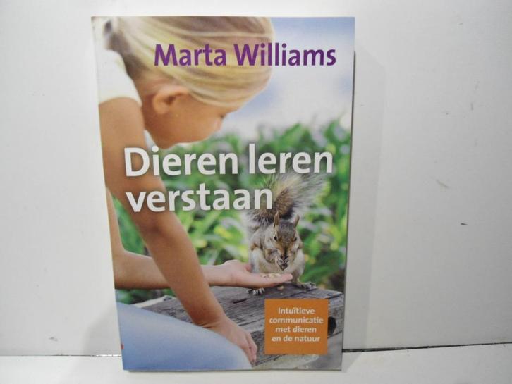Marta Williams 				Dieren leren verstaan, Boeken, Dieren en Huisdieren, Zo goed als nieuw, Overige diersoorten, Ophalen of Verzenden