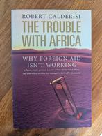 The trouble with Africa - why foreign aid isn't working, Maatschappij en Samenleving, Ophalen of Verzenden, Zo goed als nieuw