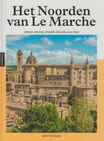 Het Noorden van Le Marche Noord, Ophalen of Verzenden, Europa, Reisgids of -boek, Overige merken