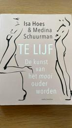 Isa Hoes - Te lijf, Isa Hoes; Medina Schuurman, Ophalen of Verzenden, Zo goed als nieuw, Mode algemeen