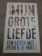 Mijn grote liefde een leven met peter r de vries, Ophalen of Verzenden, Gelezen