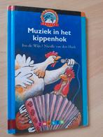 MUZIEK IN HET KIPPENHOK  Ivo de Wijs   AVI 3, Ophalen of Verzenden, Gelezen, Sprookjes