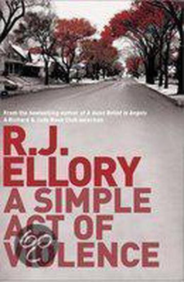 R.J. Ellory: A simple act of violence beschikbaar voor biedingen