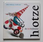 Hotze de botskabouter - Tjibbe Veldkamp en Noelle Smit, Fictie algemeen, Tjibbe Veldkamp, Ophalen of Verzenden, Zo goed als nieuw