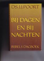 Ds. J.J. Poort -- Bij dagen en bij nachten, Ophalen of Verzenden, Zo goed als nieuw, Ds. J.J. Poort, Christendom | Protestants