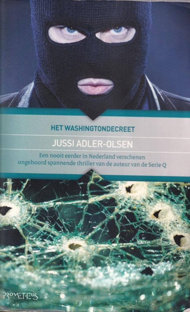 HET WASHINGTONDECREET - Jussi Adler-Olsen, Boeken, Thrillers, Gelezen, Scandinavië, Ophalen of Verzenden