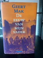 Geert Mak. De eeuw van mijn vader, Ophalen of Verzenden, Zo goed als nieuw