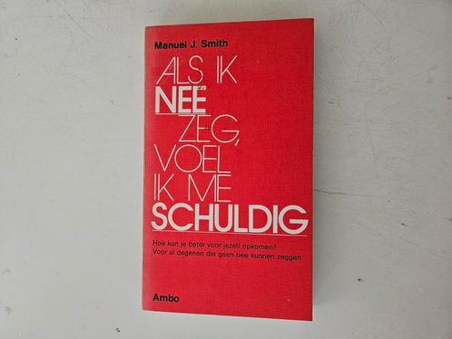 Als ik nee zeg, voel ik me schuldig - Manuel J. Smith, Boeken, Psychologie, Gelezen, Ophalen of Verzenden