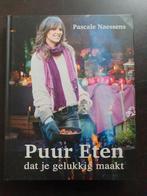 Pascale Naessens - Puur eten dat je gelukkig maakt, Ophalen of Verzenden, Zo goed als nieuw, Pascale Naessens