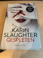 Karin Slaughter - Gespleten, Ophalen of Verzenden, Zo goed als nieuw, Karin Slaughter