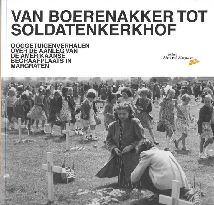 Van boerenakker tot soldatenkerkhof, Boeken, Geschiedenis | Stad en Regio, Nieuw, 20e eeuw of later, Ophalen of Verzenden