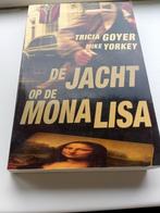 Tricia Goyer - De jacht op de Mona Lisa, Ophalen of Verzenden, Zo goed als nieuw, Nederland, Tricia Goyer; Mike Yorkey