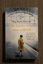 Meg Waite Clayton - De laatste trein naar vrijheid, Boeken, Verzenden, Zo goed als nieuw, Nederland, Meg Waite Clayton