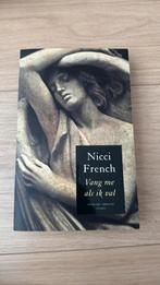 Nicci French - Vang me als ik val, Nicci French, Ophalen of Verzenden, Zo goed als nieuw, Nederland