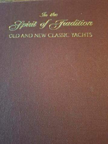 In the Spirit of Tradition Old and New Classic Yachts beschikbaar voor biedingen