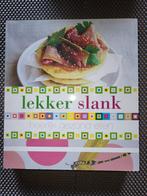 Lekker slank, heerlijk gezond eten, Boeken, Ophalen of Verzenden, Zo goed als nieuw