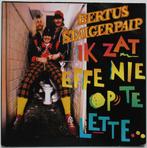 Bertus Staigerpaip - Ik zat effe nie op te lette (1990), Cd's en Dvd's, Vinyl Singles, Nederlandstalig, Ophalen of Verzenden, 7 inch