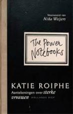 The Power Notebooks van Katie Roiphe, Eén auteur, Ophalen of Verzenden, Zo goed als nieuw, Katie Roiphe