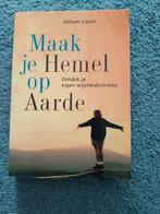 Maak je Hemel op Aarde - William Gijsen, Boeken, Esoterie en Spiritualiteit, Achtergrond en Informatie, Ziel of Sterfelijkheid