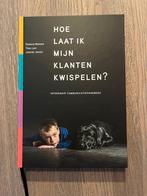 Hoe laat ik mijn klanten kwispelen? - ISBN 9789090274911, Ophalen of Verzenden, Alpha, Nieuw, MBO