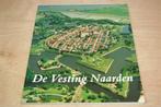 De Vesting Naarden — Historie & Architectuur [Waanders], Boeken, Ophalen of Verzenden, Zo goed als nieuw