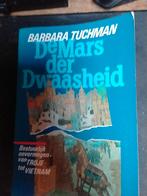 De Mars der Dwaasheid - Barbara Tuchman, Ophalen of Verzenden, 20e eeuw of later, Gelezen, Barbara Tuchman