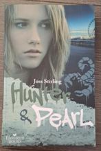 Joss Stirling - Hunter & Pearl, Boeken, Kinderboeken | Jeugd | 13 jaar en ouder, Ophalen of Verzenden, Zo goed als nieuw, Joss Stirling