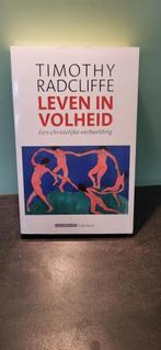 Leven in volheid, Timothy Radcliff, Ophalen of Verzenden, Zo goed als nieuw, Christendom | Protestants