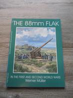 The 88mm FLAK in the first and second world wars - Werner, Ophalen of Verzenden, Tweede Wereldoorlog, Gelezen, Overige onderwerpen