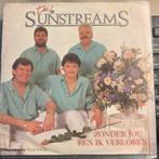 The Sunstreams - Zonder Jou Ben Ik Verloren (Vinyl Single), Cd's en Dvd's, Vinyl Singles, Gebruikt, 7 inch, Single, Ophalen of Verzenden