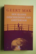 Geert Mak, EEN KLEINE GESCHIEDENIS VAN AMSTERDAM, Boeken, Nieuw, Ophalen of Verzenden