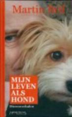 Martin Bril Mijn leven als hond, Boeken, Literatuur, Martin Bril, Ophalen of Verzenden, Zo goed als nieuw, Nederland