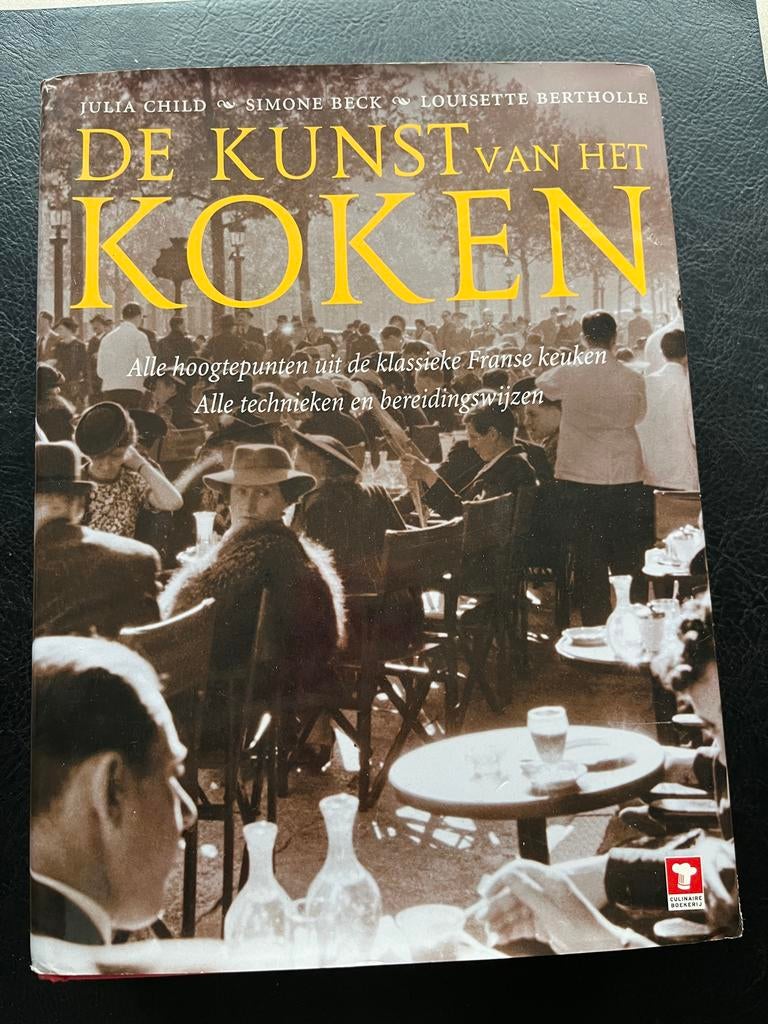 Simone Beck - De kunst van het koken, Boeken, Kookboeken, Ophalen of Verzenden, Zo goed als nieuw, Simone Beck; Julia Child; Louisette Bertholle