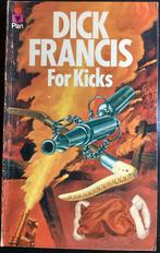 Dick Francis - For Kicks, Ophalen of Verzenden, Gelezen