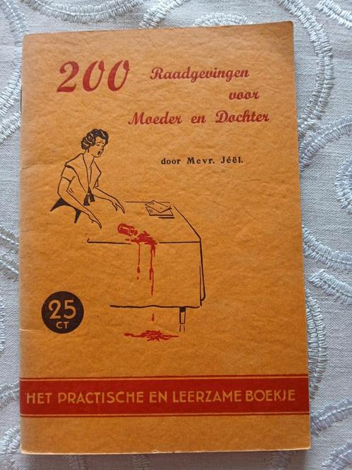 200 Raadgevingen voor Moeder en Dochter door mevr.Jéël, Antiek en Kunst, Antiek | Boeken en Bijbels, Ophalen of Verzenden