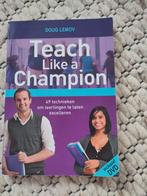 Teach Like a Champion - Doug Lemov, Ophalen of Verzenden, Zo goed als nieuw, Niet van toepassing, Doug Lemov