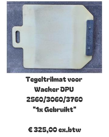 Tegeltrilmat voor trilplaat Wacker DPU 2560/3060/3760  beschikbaar voor biedingen