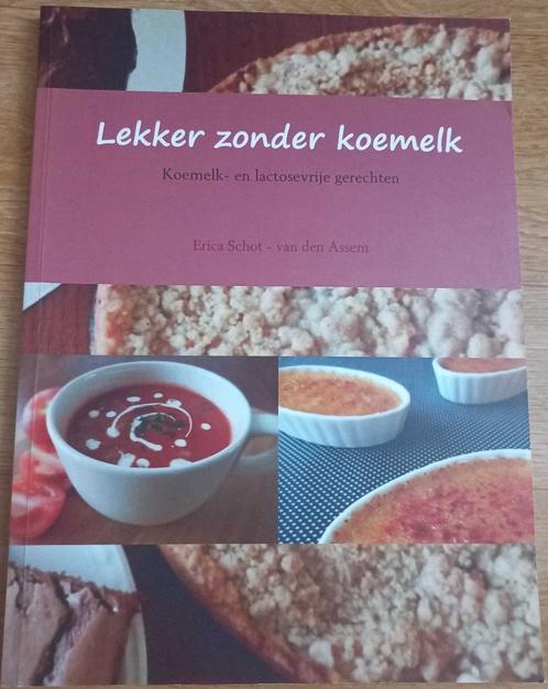 Lekker zonder koemelk - Erica Schot, Boeken, Kookboeken, Gelezen, Ophalen of Verzenden