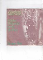 Single Mieke Telkamp & The Hi-Five - Waarheen, waarvoor, Ophalen of Verzenden, Gebruikt, 7 inch, Nederlandstalig