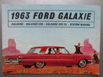 1963 FORD GALAXIE brochure, Nederlands, Ophalen of Verzenden, Zo goed als nieuw, Ford