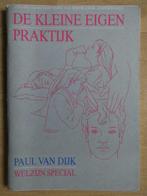 De kleine eigen praktijk - Paul van Dijk, Paul van Dijk, Ophalen of Verzenden, Zo goed als nieuw, Gezondheid en Conditie