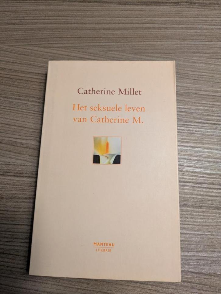 Het seksuele leven van Catherine M. - Catherine Millet, Boeken, Literatuur, Gelezen, Ophalen of Verzenden