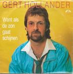 Gert Hollander - Want als de zon gaat schijnen, Cd's en Dvd's, Vinyl Singles, Gebruikt, 7 inch, Single, Ophalen of Verzenden