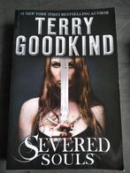 Terry Goodkind - Severed Souls (engels), Boeken, Terry Goodkind, Fictie, Ophalen of Verzenden, Zo goed als nieuw