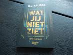 Boek: M.J. Arlidge - Wat jij niet ziet (zgan), Ophalen, Zo goed als nieuw, Nederland