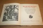Waar wij wonen. Jac. P. Thijsse. Compleet album 1937., Boeken, Prentenboeken en Plaatjesalbums, Ophalen of Verzenden, Gelezen